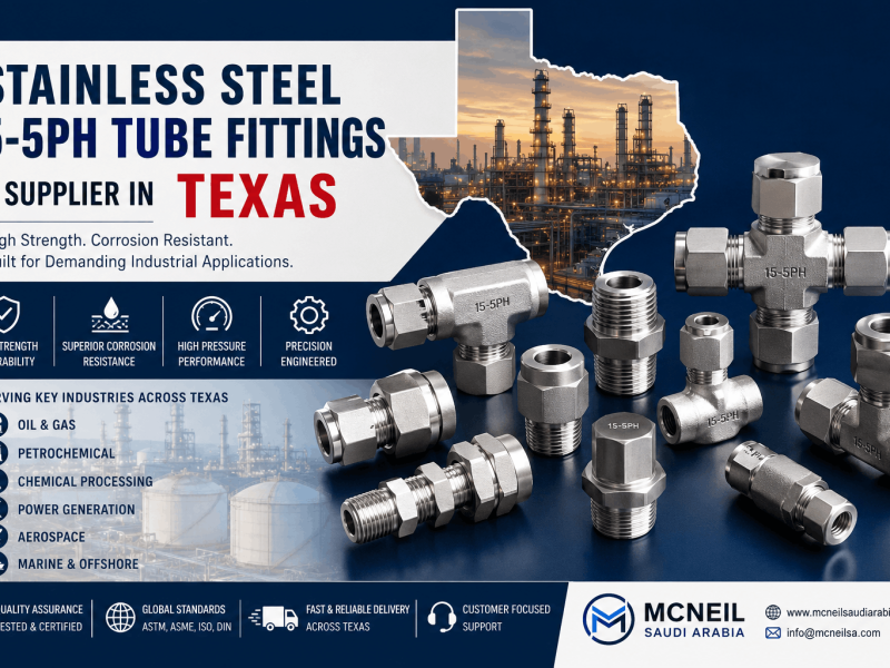 Stainless Steel 15-5PH Tube Fittings Supplier Texas offering high-strength corrosion-resistant compression and instrumentation fittings for oil and gas industries.