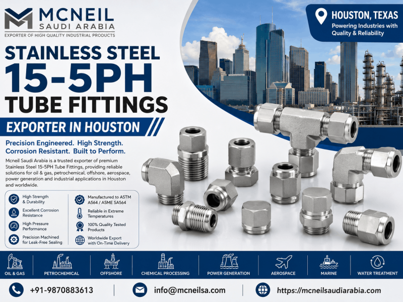 Stainless Steel 15-5PH Tube Fittings Exporter in Houston | Mcneil Saudi Arabia